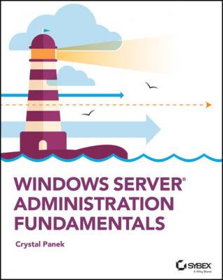 Windows Server Administration Fundamentals - Crystal Panek 