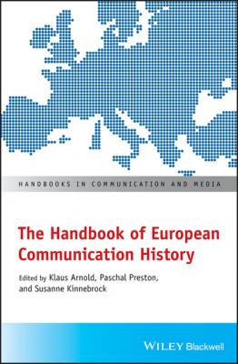 The Handbook of European Communication History - Группа авторов 