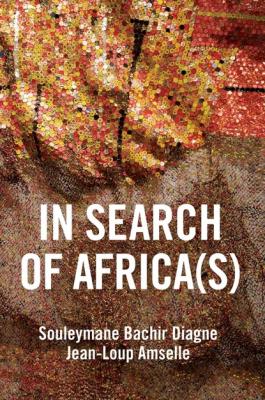 In Search of Africa(s) - Souleymane Bachir Diagne 