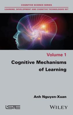 Cognitive Mechanisms of Learning - Anh Nguyen-Xuan 