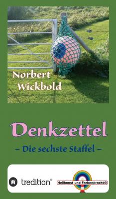 Norbert Wickbold Denkzettel 6 - Norbert Wickbold Denkzettel