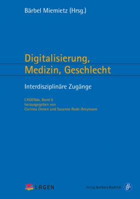 Digitalisierung, Medizin, Geschlecht - Группа авторов L'AGENda
