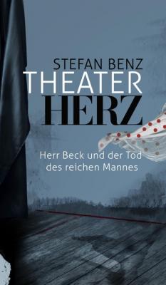 Theaterherz - Stefan Benz Herr-Beck-Krimis