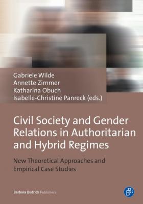 Civil Society and Gender Relations in Authoritarian and Hybrid Regimes - Группа авторов 