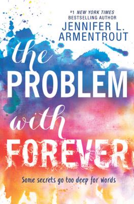 The Problem With Forever - Jennifer L. Armentrout MIRA Ink