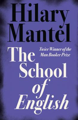 The School of English - Hilary  Mantel 