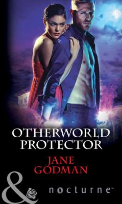 Otherworld Protector - Jane Godman Mills & Boon Nocturne