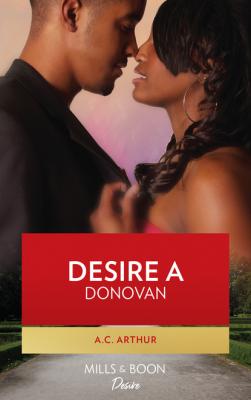 Desire a Donovan - A.C. Arthur The Donovans