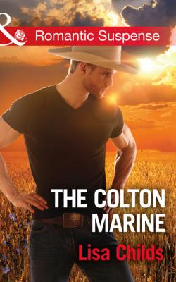 The Colton Marine - Lisa Childs Mills & Boon Romantic Suspense