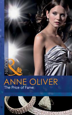 The Price of Fame - Anne Oliver Mills & Boon Modern