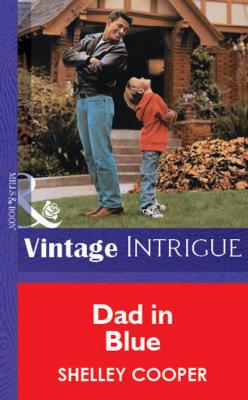 Dad In Blue - Shelley Cooper Mills & Boon Vintage Intrigue