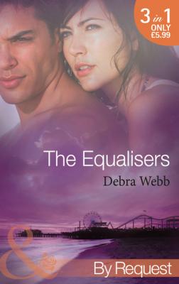 The Equalisers - Debra  Webb Mills & Boon By Request