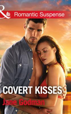 Covert Kisses - Jane Godman Mills & Boon Romantic Suspense