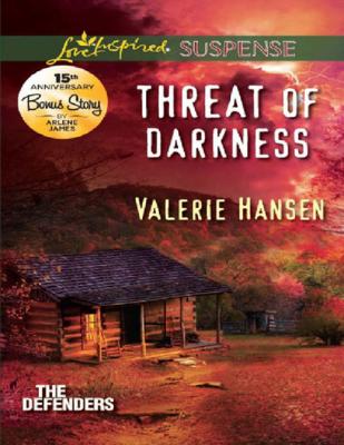 Threat Of Darkness - Valerie  Hansen Mills & Boon Love Inspired Suspense