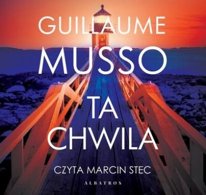 TA CHWILA - Guillaume Musso 