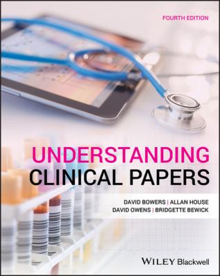 Understanding Clinical Papers - David  Bowers 