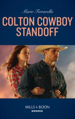 Colton Cowboy Standoff - Marie Ferrarella Mills & Boon Heroes