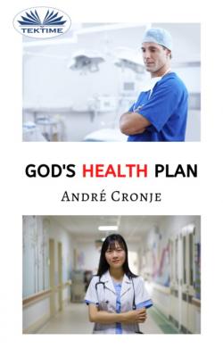 God's Health Plan - André Cronje 