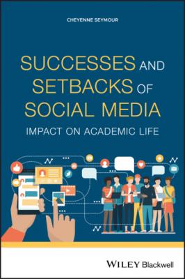 Successes and Setbacks of Social Media - Группа авторов 