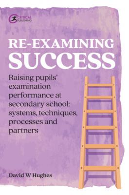 Re-examining Success - David Hughes J. Practical Teaching
