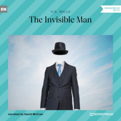 The Invisible Man (Unabridged) - H. G. Wells 