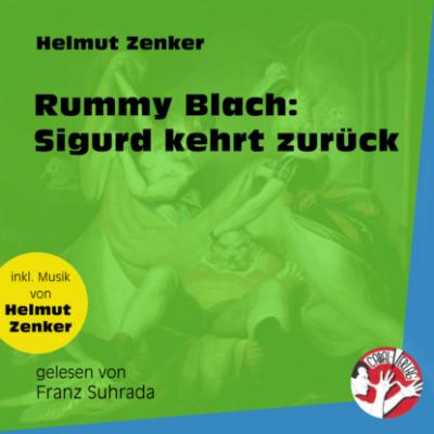 Rummy Blach: Sigurd kehrt zurück (Ungekürzt) - Helmut Zenker 