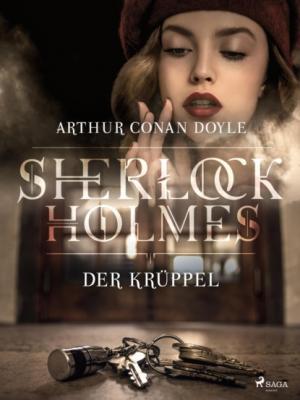 Der Krüppel - Sir Arthur Conan Doyle Sherlock Holmes