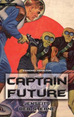 Captain Future 09: Jenseits der Sterne - Edmond  Hamilton Captain Future
