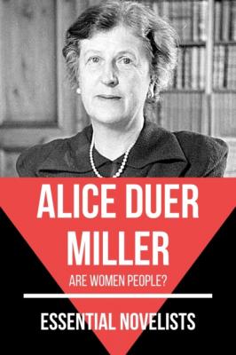 Essential Novelists - Alice Duer Miller - Alice Duer Miller Essential Novelists