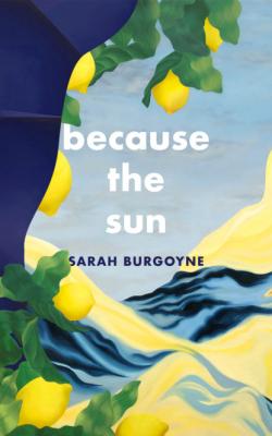 Because the Sun - Sarah Burgoyne 