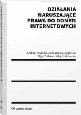 Działania naruszające prawa do domen internetowych - Andrzej Krasuski Poradniki LEX