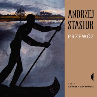 Przewóz - Andrzej  Stasiuk Poza serią