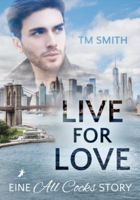 Live for Love - TM Smith 