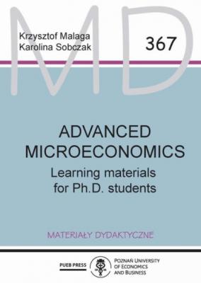 Advanced microeconomics: Learning materials for Ph.D. students - Krzysztof Malaga Materiały dydaktyczne
