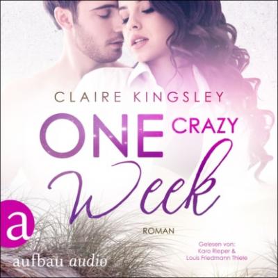 One crazy Week - Jetty Beach, Band 2 (Ungekürzt) - Claire Kingsley 