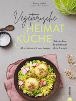 Скачать Vegetarische Heimatküche - Susann Kreihe