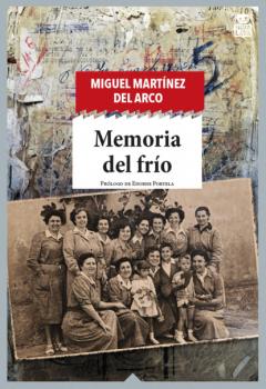 Скачать Memoria del frío - Miguel Ángel Martínez del Arco