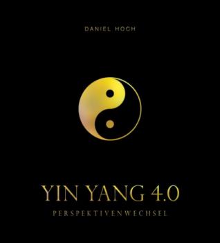 Скачать YIN YANG 4.0 - Perspektivenwechsel - Daniel Hoch