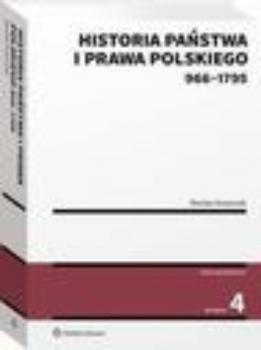 Скачать Historia państwa i prawa polskiego (966-1795) - Wacław Uruszczak