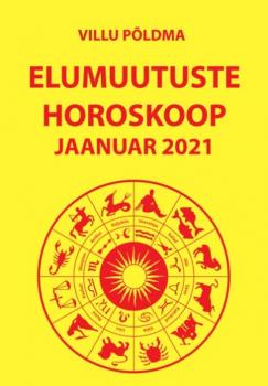 Скачать Elumuutuste horoskoop jaanuar 2021 - Villu Põldma