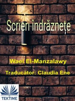 Скачать Scrieri Îndrăznețe - Wael El-Manzalawy