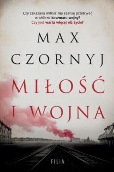 Скачать Miłość i wojna - Max Czornyj