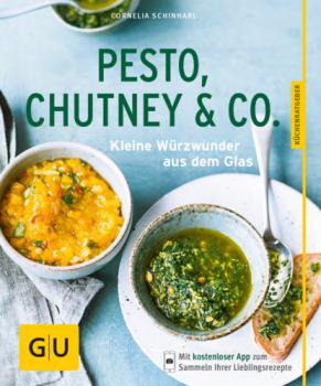 Скачать Pesto, Chutney & Co. - Cornelia Schinharl