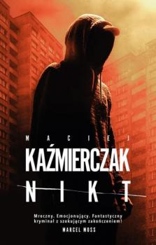 Скачать Nikt - Maciej Kaźmierczak