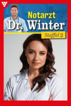 Скачать Notarzt Dr. Winter Staffel 2 – Arztroman - Nina Kayser-Darius