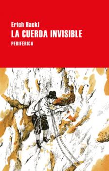 Скачать La cuerda invisible - Erich Hackl