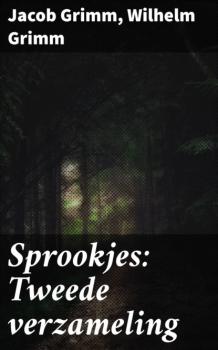 Скачать Sprookjes: Tweede verzameling - Jacob Grimm
