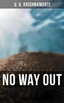 Скачать No Way Out - U. G. Krishnamurti
