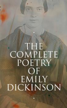 Скачать The Complete Poetry of Emily Dickinson - Эмили Дикинсон