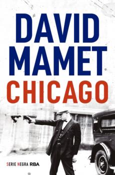 Скачать Chicago - David Mamet